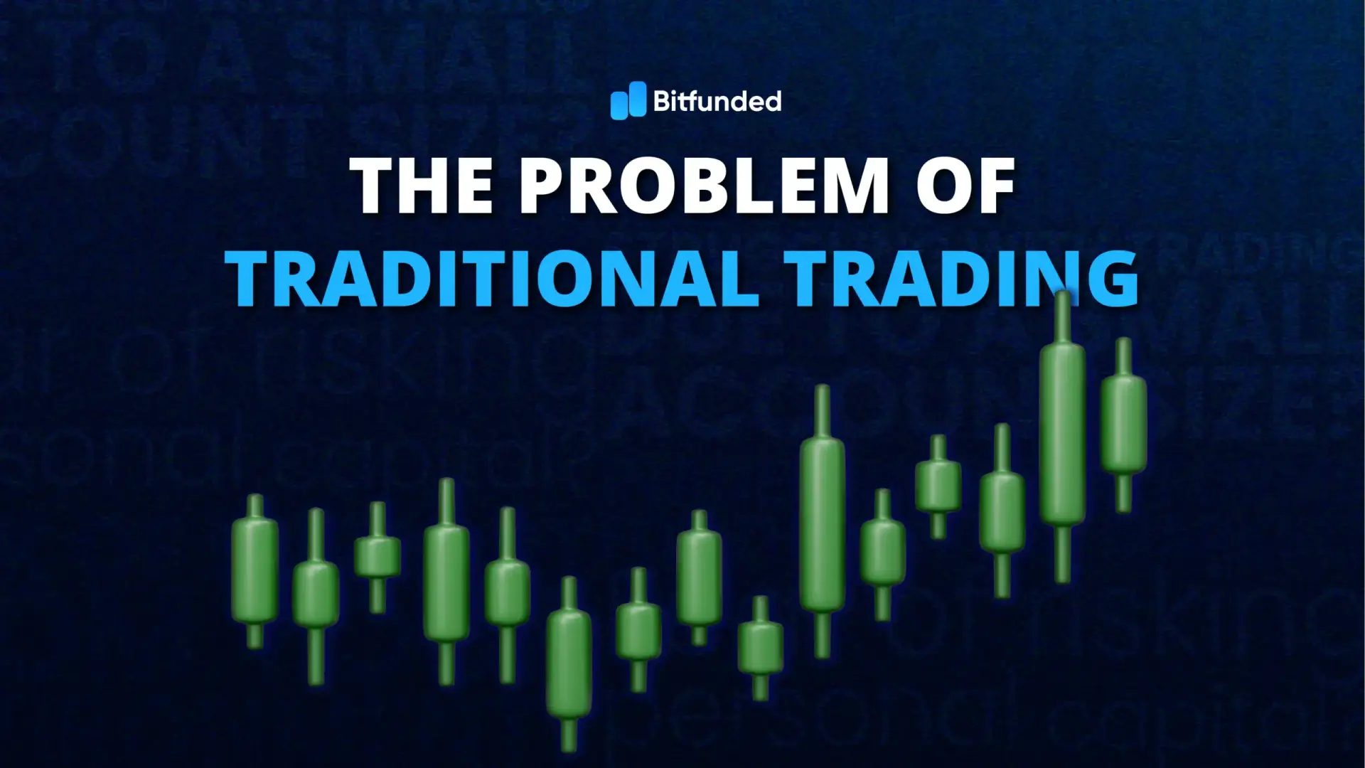 The Problem of Traditional Trading